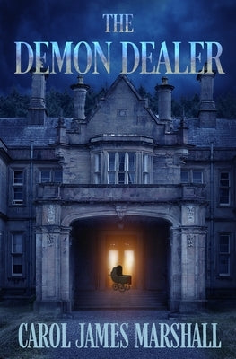 The Demon Dealer: A Horror Novel by Marshall, Carol James