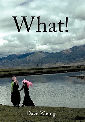 What! by Zhang, Dave