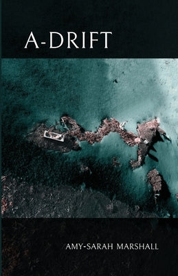 A-Drift by Marshall, Amy-Sarah