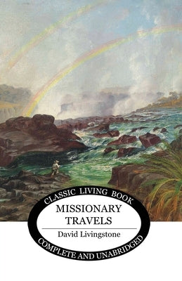 Missionary Travels by Livingstone, David