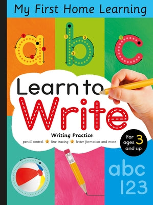 Learn to Write: Pencil Control, Line Tracing, Letter Formation and More by Crisp, Lauren