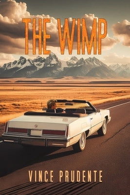 The Wimp by Prudente, Vince