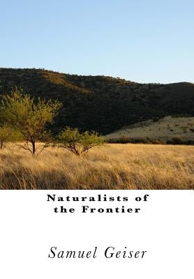 Naturalists of the Frontier by Jennings, Herbert Spencer