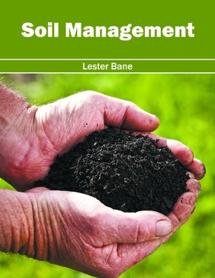 Soil Management by Bane, Lester
