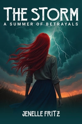 The Storm: A Summer Of Betrayals by Fritz, Jenelle