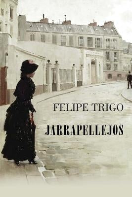 Jarrapellejos by Trigo, Felipe