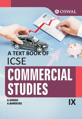 Commercial Studies: Textbook for ICSE Class 9 by Ghosh, A.