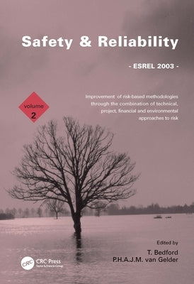 Safety and Reliability, Volume 2: Proceedings of the Esrel 2003 Conference, Maastricht, the Netherlands, 15-18 June 2003 by Esrel Conference Editors