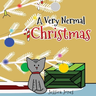 A Very Nermal Christmas by Jones, Jessica