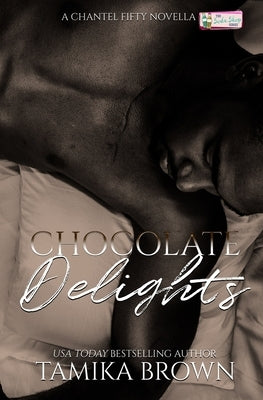Chocolate Delights by Dean, Courtney