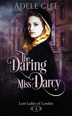 The Daring Miss Darcy by Clee, Adele