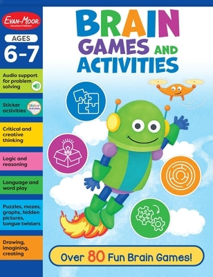 Brain Games and Activities, Ages 6 - 7 Workbook by Evan-Moor Corporation