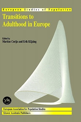 Transitions to Adulthood in Europe by Corijn, M.