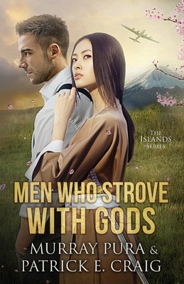 Men Who Strove With Gods by Craig, Patrick E.