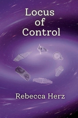 Locus of Control: Therapy Poems by Herz, Rebecca
