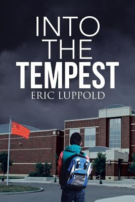 Into the Tempest by Luppold, Eric