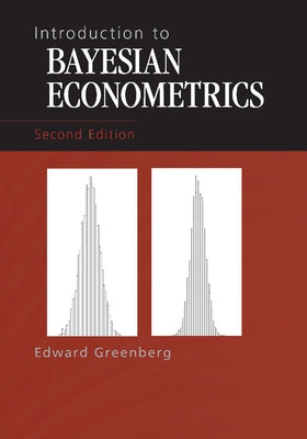 Introduction to Bayesian Econometrics by Greenberg, Edward