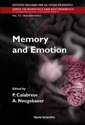 Memory and Emotion, Proceedings of the International School of Biocybernetics by Calabrese, Pasquale