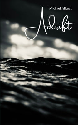 Adrift by Allcock, Michael