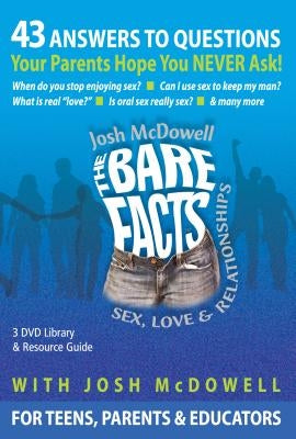 The Bare Facts DVD: 43 Questions Your Parents Hope You Never Ask about Sex by McDowell, Josh