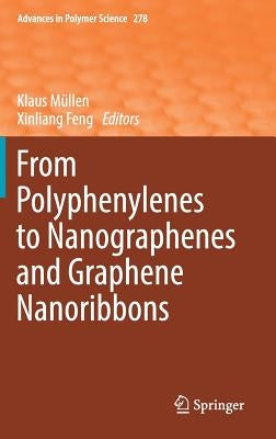 From Polyphenylenes to Nanographenes and Graphene Nanoribbons by Müllen, Klaus