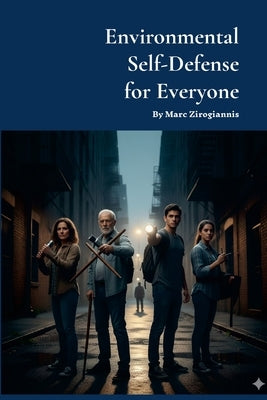 Environmental Self Defense for Everyone by Zirogiannis, Marc