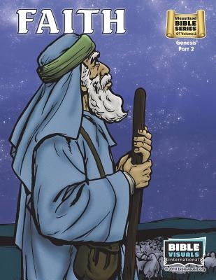 Faith: Old Testament Volume 2: Genesis Part 2 by Piepgrass, Arlene