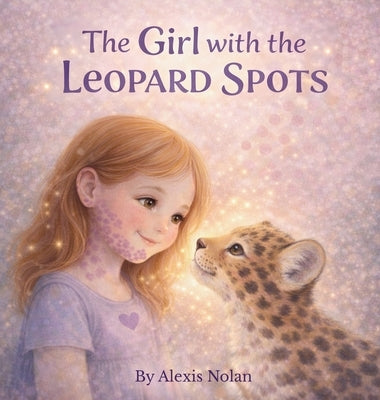 The Girl with the Leopard Spots by Nolan, Alexis