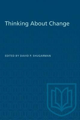 Thinking About Change by Shugarman, David