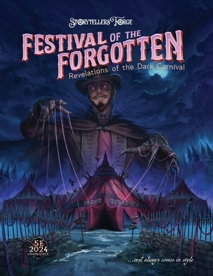 Festivals of the Forgotten: Revelations of the Dark Carnival by Yacone, Michael Angelo