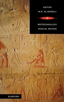 Biotechnology Annual Review: Volume 8 by El-Gewely, M. R.