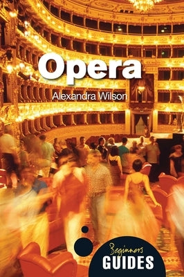 Opera by Wilson, Alexandra