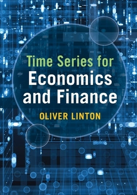 Time Series for Economics and Finance by Linton, Oliver