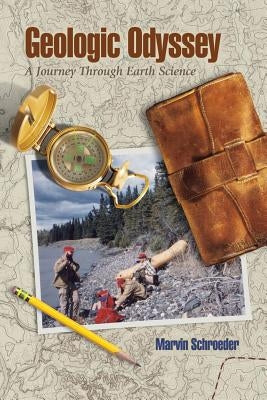Geologic Odyssey: A Journey Through Earth Science by Pritchett, Craig