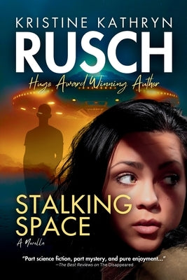 Stalking Space by Rusch, Kristine Kathryn