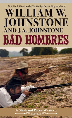 Bad Hombres by Johnstone, William W.