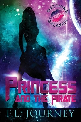 The Princess and the Pirate by Journey, F. L.