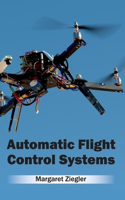 Automatic Flight Control Systems by Ziegler, Margaret