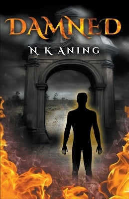 Damned by Aning, N. K.