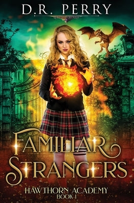 Familiar Strangers by Perry, D. R.