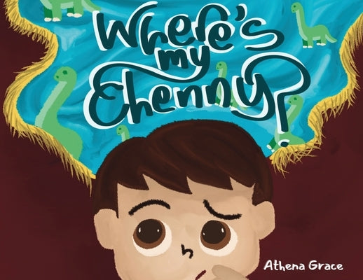Where's My Chenny by Grace, Athena