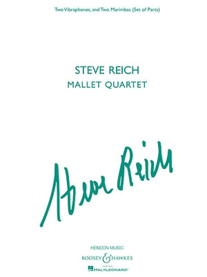 Steve Reich - Mallet Quartet: Two Vibraphones, and Two Marimbas by Reich, Steve