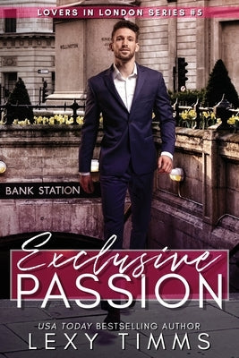 Exclusive Passion by Timms, Lexy