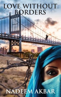 Love Without Borders by Akbar, Nadeem