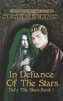 In Defiance of the Stars by Harris, Susan