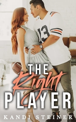 The Right Player by Steiner, Kandi
