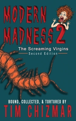 Modern Madness 2: The Screaming Virgins by Chizmar, Tim