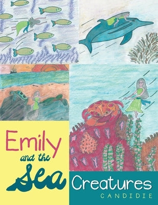 Emily and the Sea Creatures by Candidie