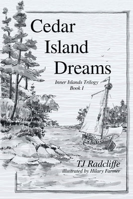 Cedar Island Dreams by Radcliffe, Tj