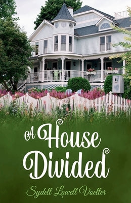 A House Divided by Voeller, Sydell Lowell